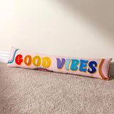 Good Vibes Draught Excluder by Wylder